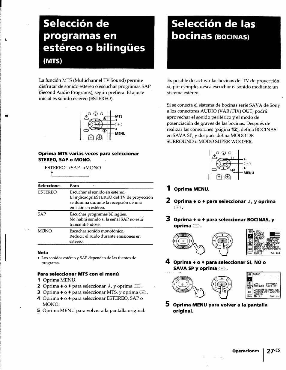 Selección de programas en estéreo o bilingües, Para seleccionar mts con el menú, 2 oprima 4 0 4 para seleccionar i', y oprima | 5 oprima menu para volver a la pantalla original, Selección de las bocinas (bocinas), Mts) | Sony KP-61S65 User Manual | Page 68 / 82