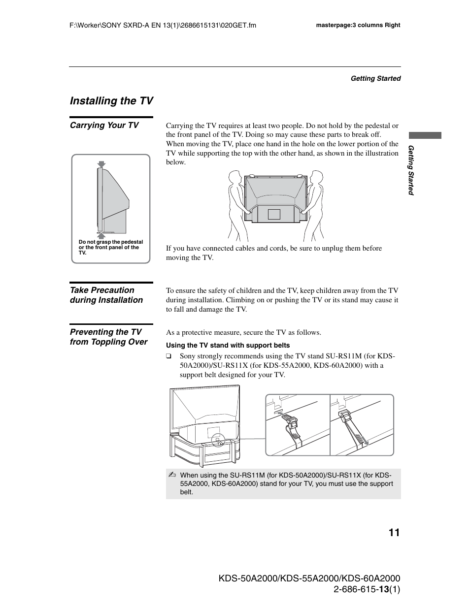 Installing the tv, Carrying your tv, Take precaution during installation | Preventing the tv from toppling over | Sony KDS-50A2000 User Manual | Page 11 / 67