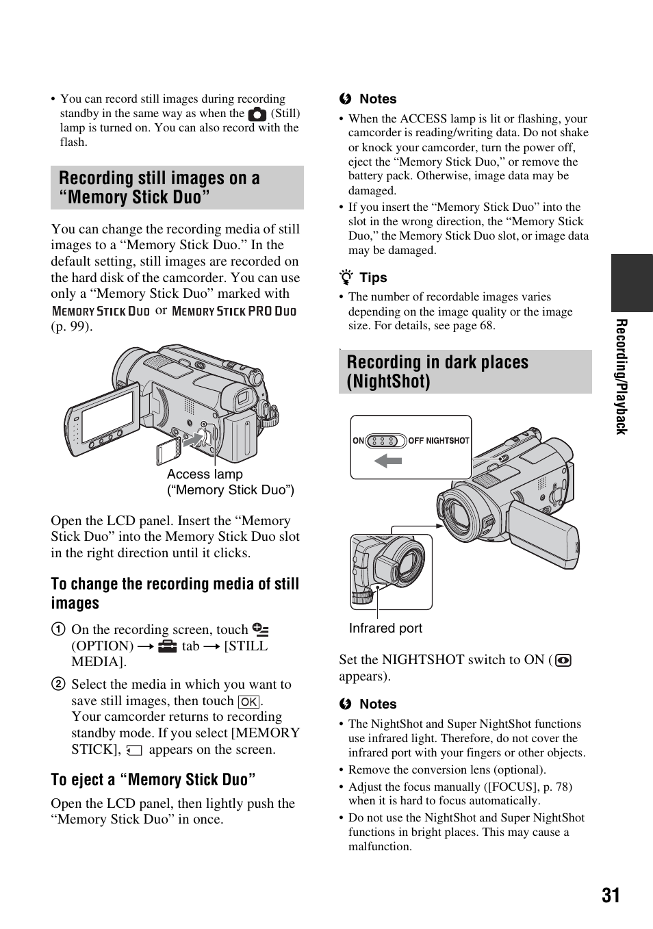 Recording still images on a “memory stick duo, Recording in dark places (nightshot), Recording still images on a “memory | Stick duo, Recording in dark places, Nightshot), P. 31) | Sony HDR-SR5 User Manual | Page 31 / 118
