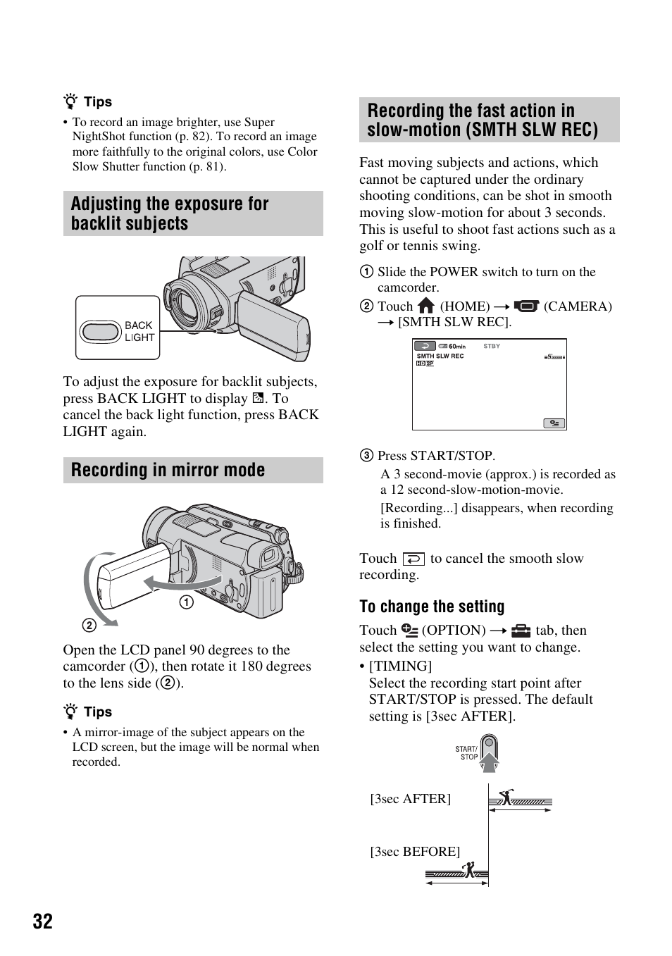 Adjusting the exposure for backlit subjects, Recording in mirror mode, Adjusting the exposure for backlit | Subjects, 32 recording the fast action in slow, Motion (smth slw rec) | Sony HDR-SR5 User Manual | Page 32 / 118