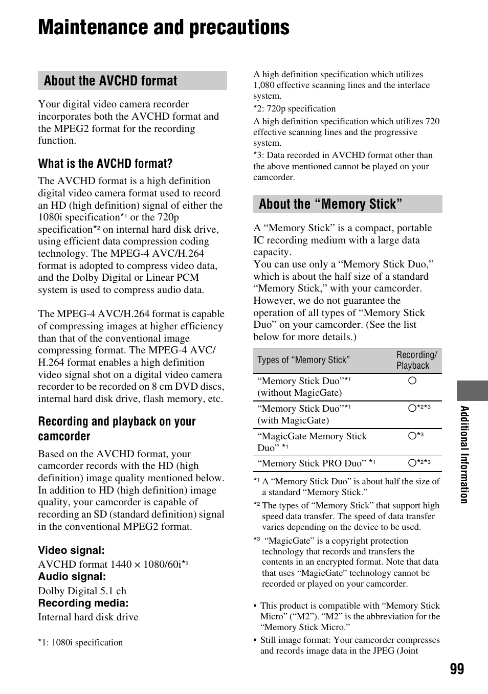 Maintenance and precautions, About the avchd format, About the “memory stick | P. 99), 99 about the “memory stick, P. 99, What is the avchd format, Recording and playback on your camcorder | Sony HDR-SR5 User Manual | Page 99 / 118