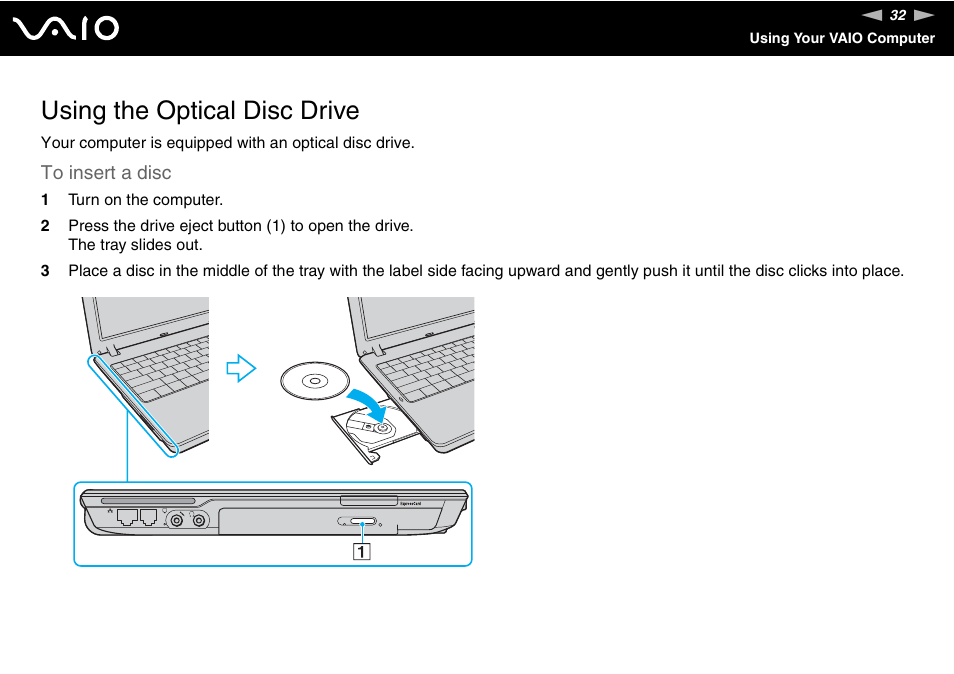 Using the optical disc drive | Sony VGN-C210E User Manual | Page 32 / 189