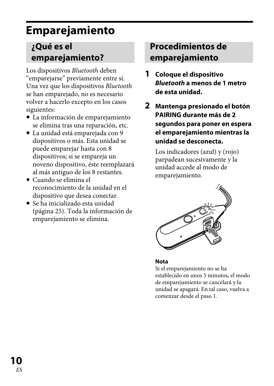 Emparejamiento, Qué es el emparejamiento, Procedimientos de emparejamiento | Procedimientos de, Procedimientos de emparejamiento 1 | Sony DR-BT100CX User Manual | Page 36 / 56