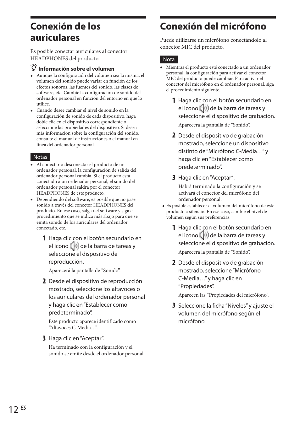 Conexión de los auriculares, Conexión del micrófono, Conexión de los auriculares conexión del micrófono | Sony VGP-UPR1 User Manual | Page 84 / 140