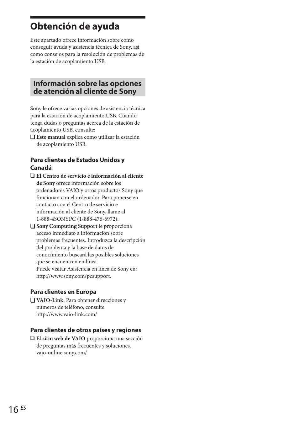 Obtención de ayuda, Información sobre las opciones de, Atención al cliente de sony | Sony VGP-UPR1 User Manual | Page 88 / 140