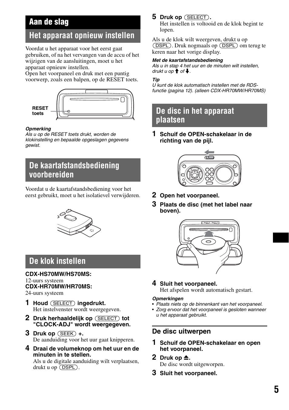 Aan de slag, Het apparaat opnieuw instellen, De kaartafstandsbediening voorbereiden | De klok instellen, De disc in het apparaat plaatsen, De disc uitwerpen, Aan de slag het apparaat opnieuw instellen | Sony CDX-HS70MW User Manual | Page 91 / 132
