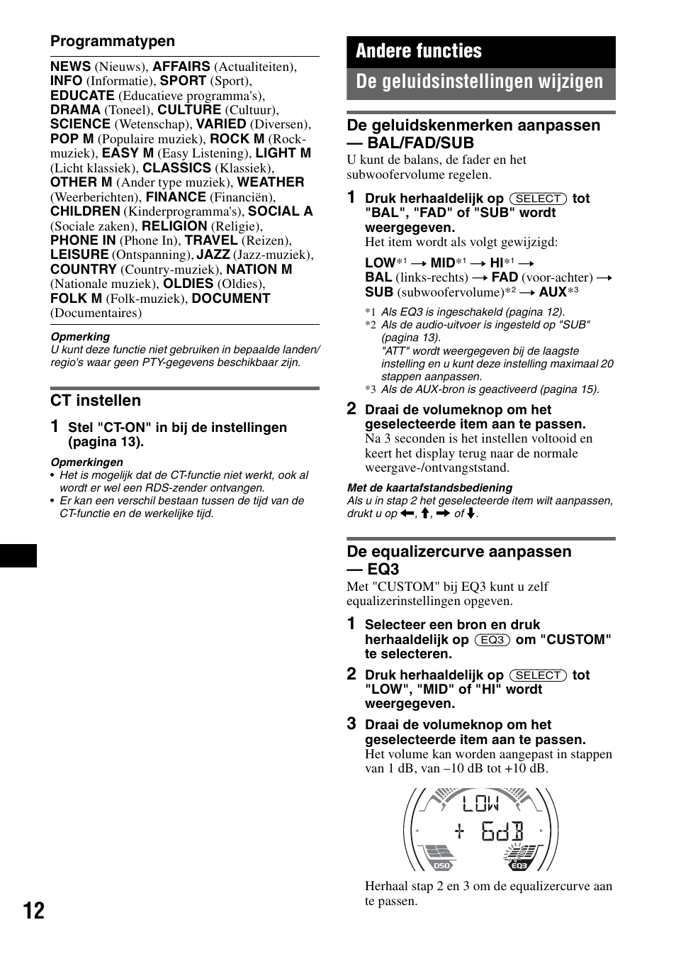 Ct instellen, Andere functies, De geluidsinstellingen wijzigen | De geluidskenmerken aanpassen - bal/fad/sub, De equalizercurve aanpassen - eq3, Andere functies de geluidsinstellingen wijzigen | Sony CDX-HS70MW User Manual | Page 98 / 132