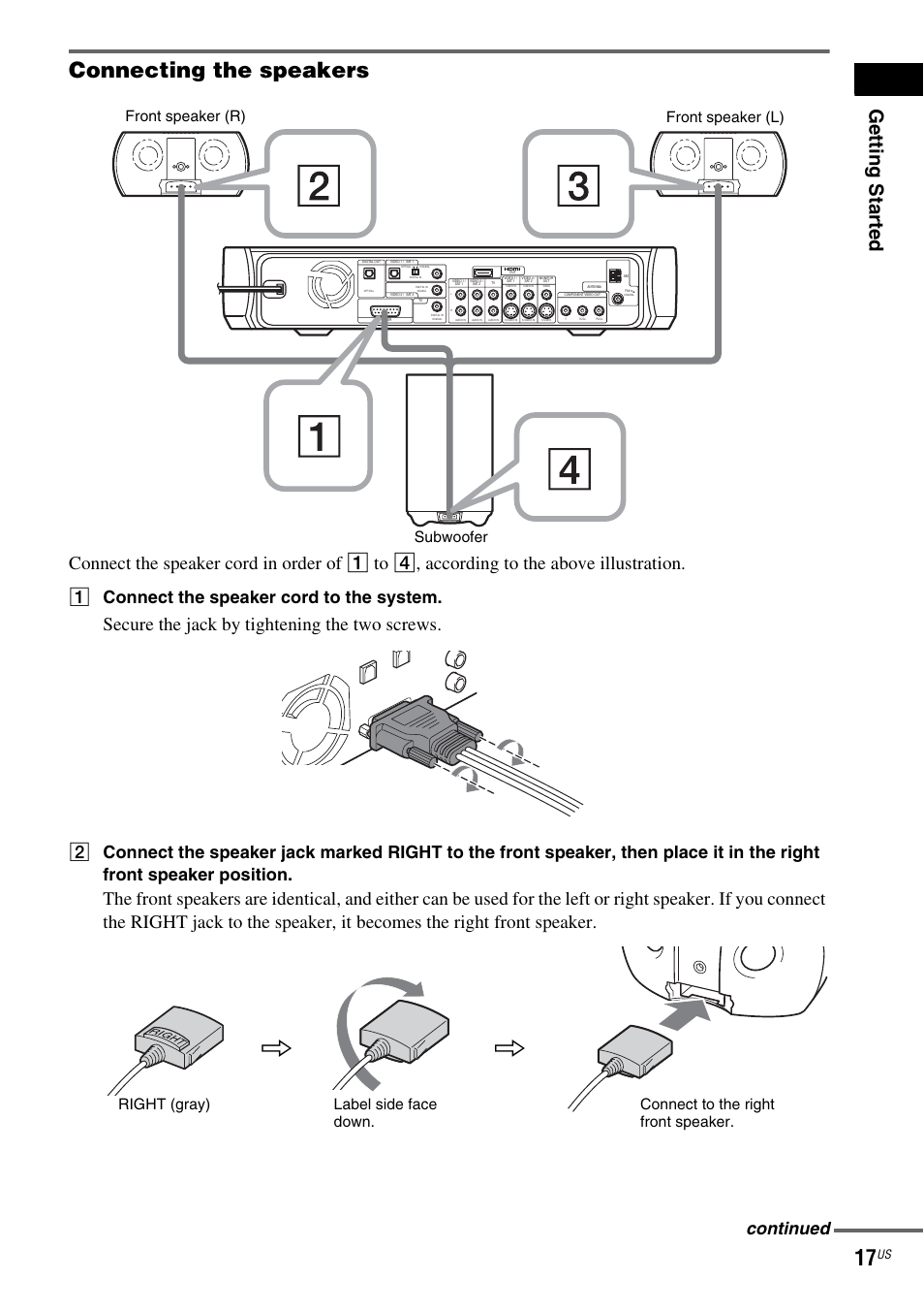 Connecting the speakers, Getting star ted, Secure the jack by tightening the two screws | A connect the speaker cord to the system, Continued, Subwoofer front speaker (r) front speaker (l) | Sony DAV-X1 User Manual | Page 17 / 99