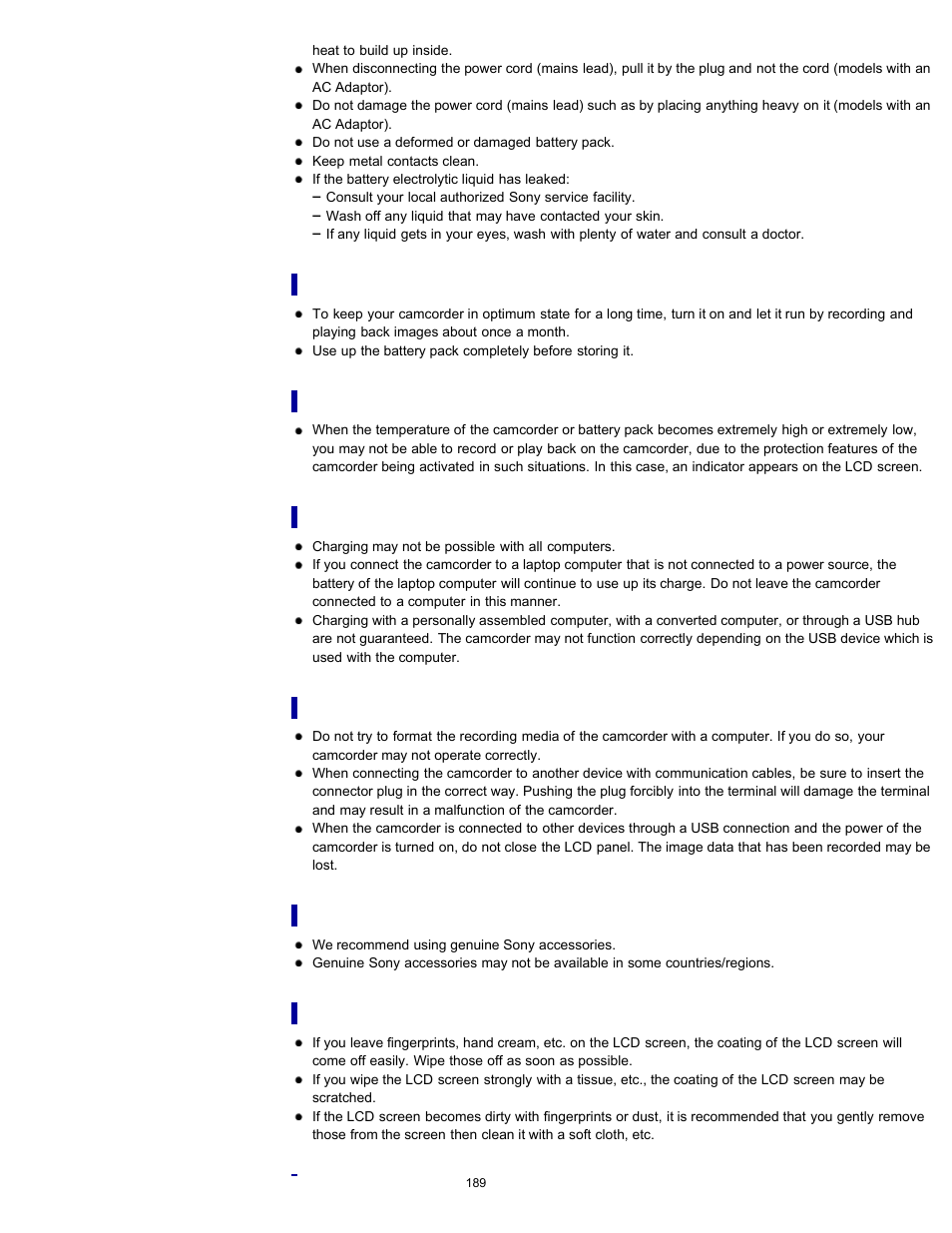 When not using your camcorder for a long time, Note on the camcorder/battery pack temperature, Notes on charging through the usb cable | Notes on optional accessories, On handling the lcd screen, When the camcorder is connected to a computer or, Accessories | Sony HDR-CX290 User Manual | Page 196 / 213