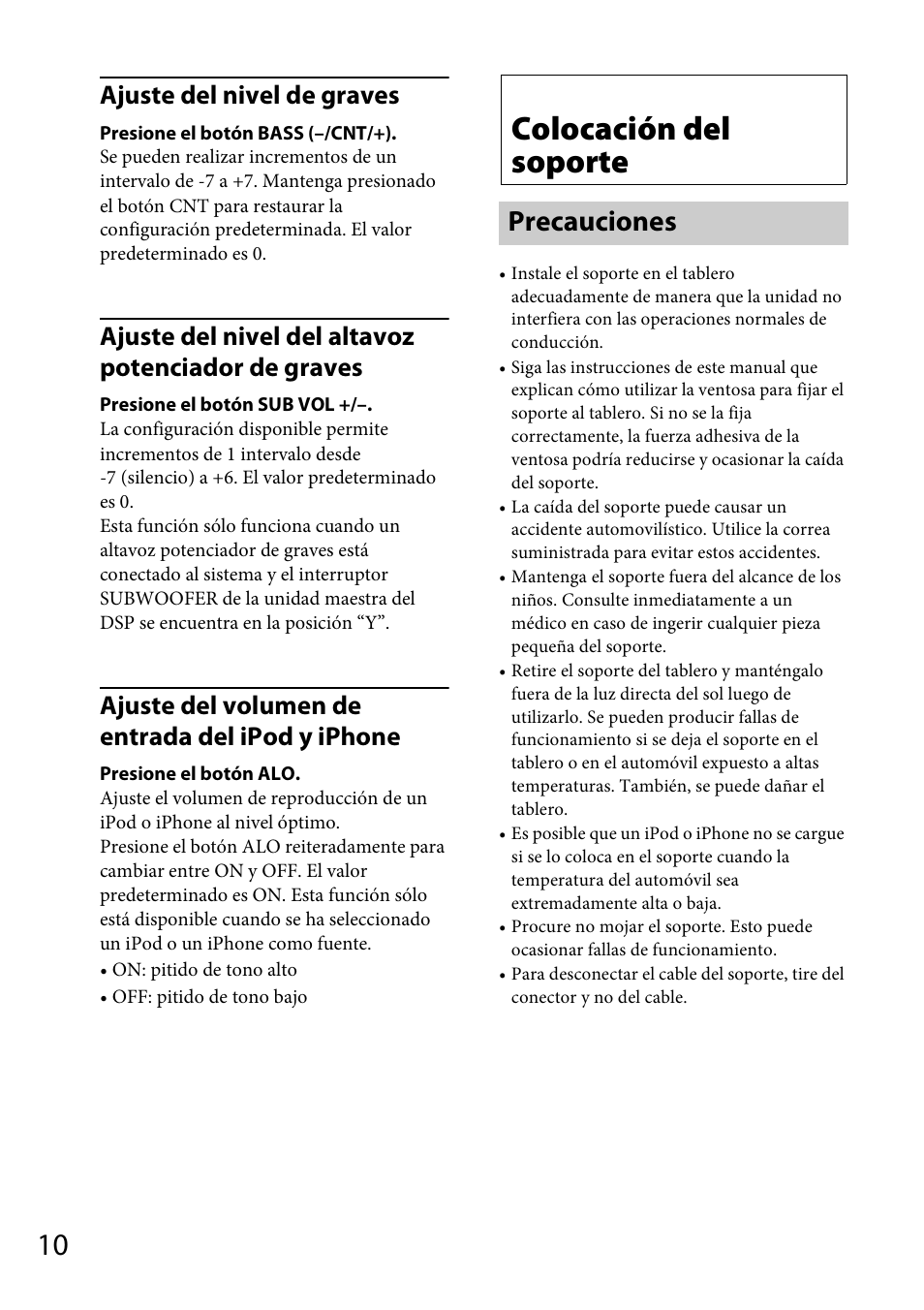 Colocación del soporte, Precauciones, Ajuste del nivel de graves | Ajuste del nivel del altavoz potenciador de graves, Ajuste del volumen de entrada del ipod y iphone | Sony XDP-MU110 User Manual | Page 30 / 44