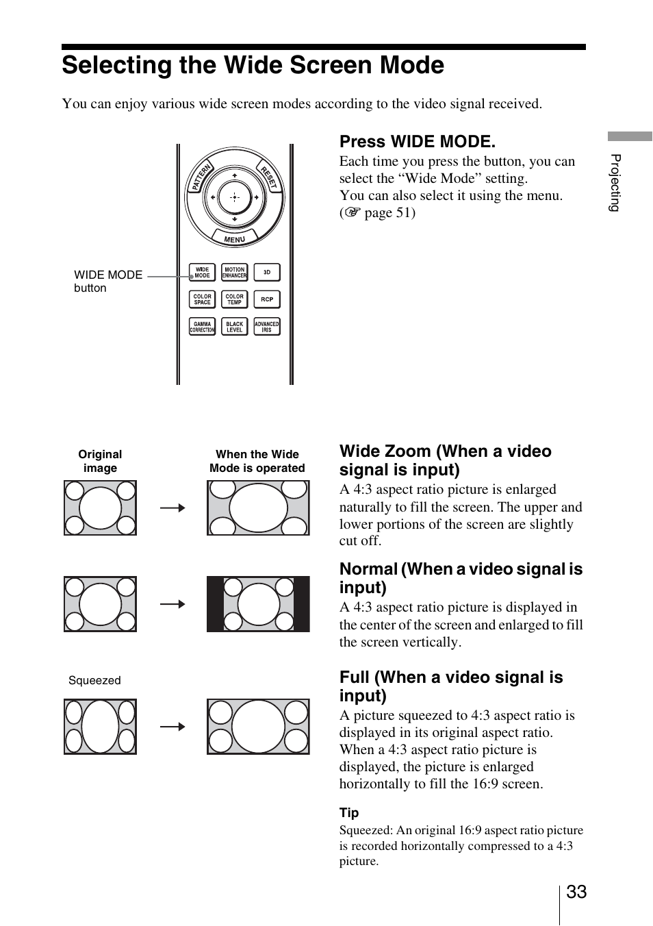 Selecting the wide screen mode, Press wide mode, Wide zoom (when a video signal is input) | Normal (when a video signal is input), Full (when a video signal is input) | Sony VPL-HW30ES User Manual | Page 33 / 91