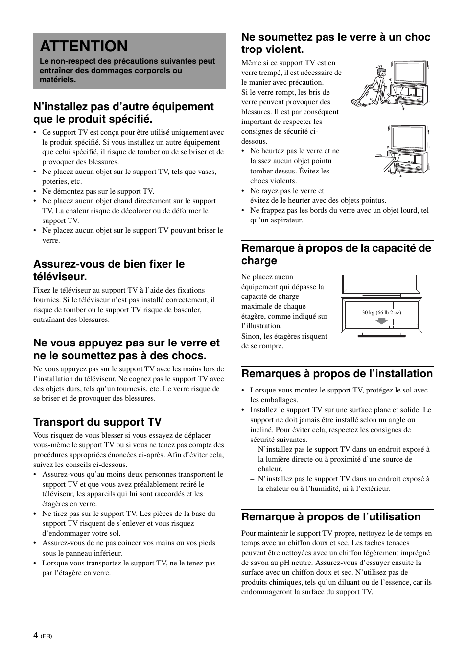 Attention, Assurez-vous de bien fixer le téléviseur, Transport du support tv | Ne soumettez pas le verre à un choc trop violent, Remarque à propos de la capacité de charge, Remarques à propos de l’installation, Remarque à propos de l’utilisation | Sony SU-FL300M User Manual | Page 14 / 36