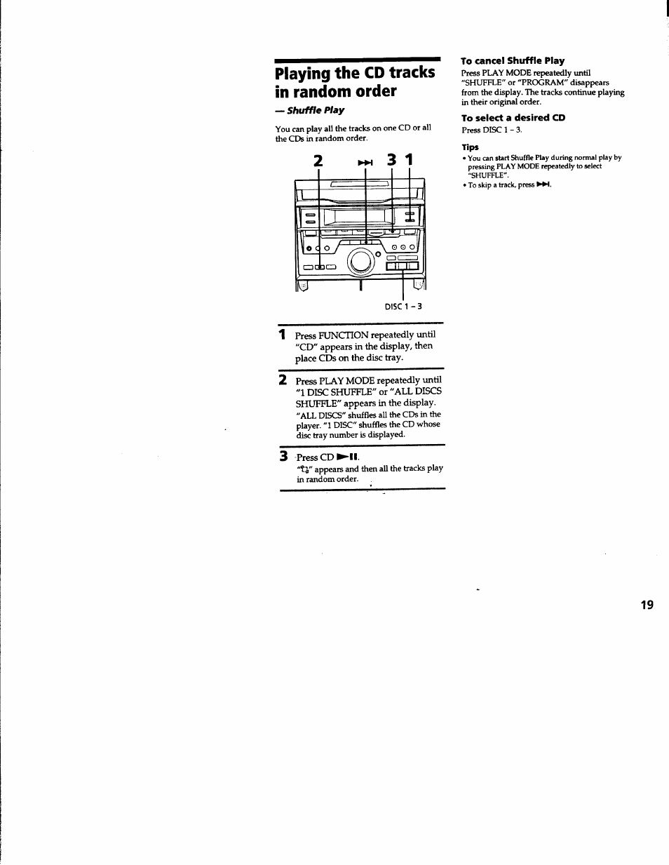 Playing the cd tracks in random order, To cancel shuffle play, To select a desired cd | Tips | Sony MHC-RXD3 User Manual | Page 19 / 35