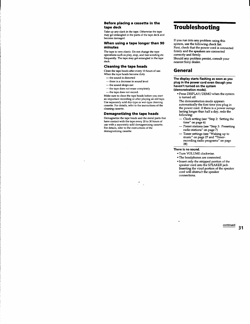 Before placing a cassette in the tape deck, When using a tape longer than 90 minutes, Cleaning the tape heads | Demagnetizing the tape heads, Troubleshooting, General | Sony MHC-RXD3 User Manual | Page 31 / 35