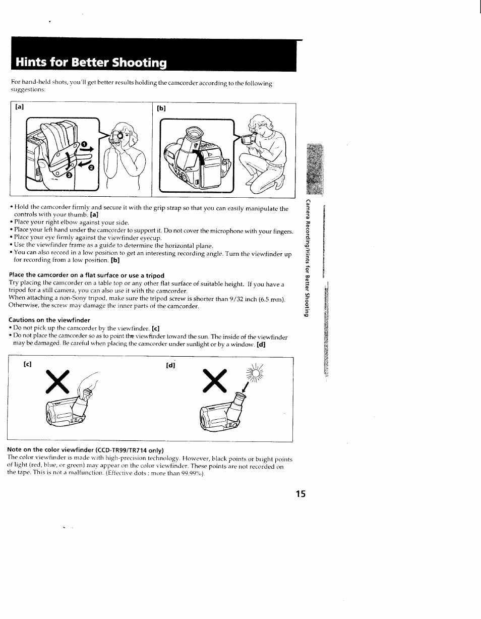 Hints for better shooting, Cautions on the viewfinder, Note on the color viewfinder (ccd-tr99/tr714 only) | Sony CCD-TR714 User Manual | Page 15 / 56