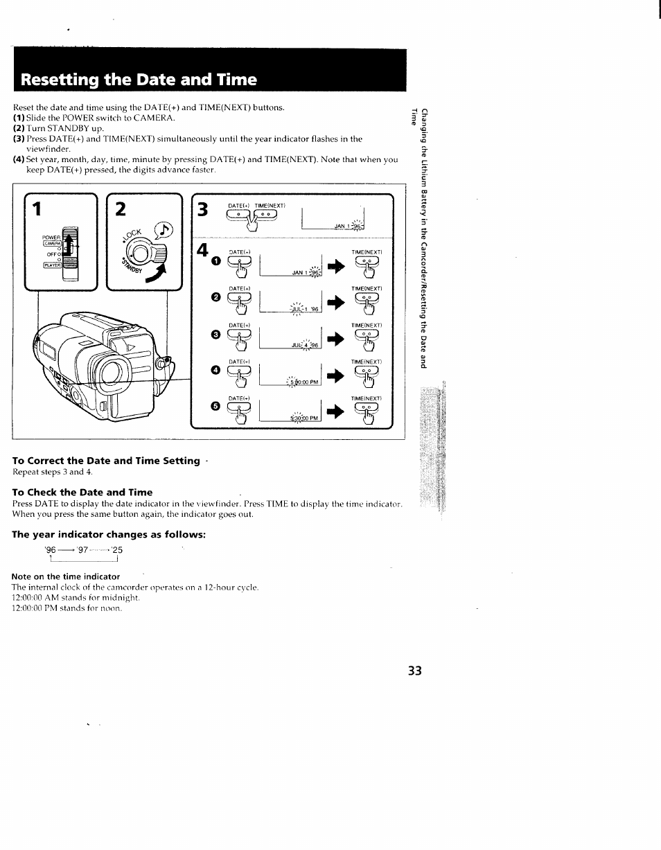 Resetting the date and time, To correct the date and time setting, To check the date and time | The year indicator changes as follows, Note on the time indicator | Sony CCD-TR714 User Manual | Page 33 / 56