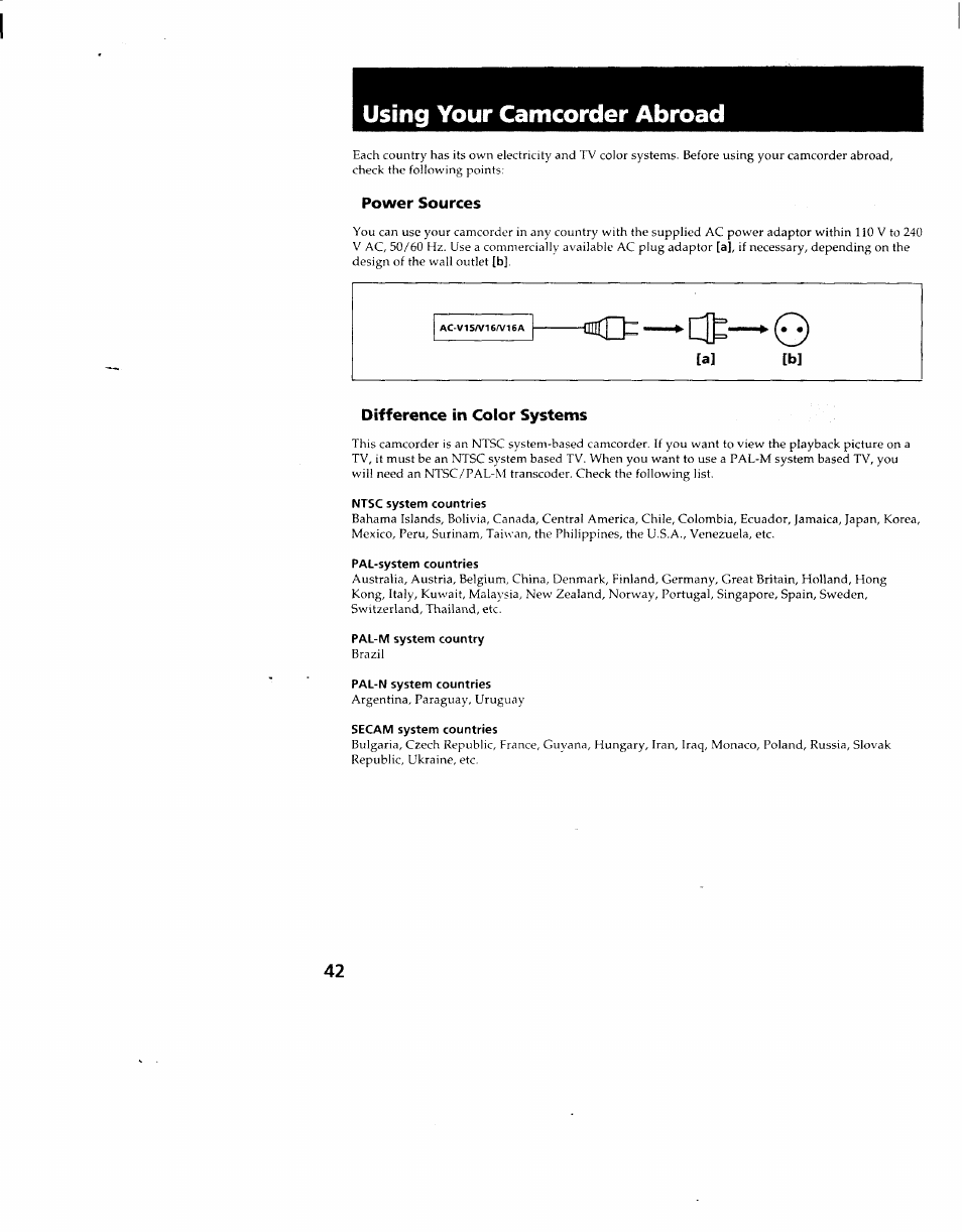 Power sources, Difference in color systems, Ntsc system countries | Pal-system countries, Pal-m system country, Pal-n system countries, Secam system countries, Using your camcorder abroad | Sony CCD-TR714 User Manual | Page 42 / 56