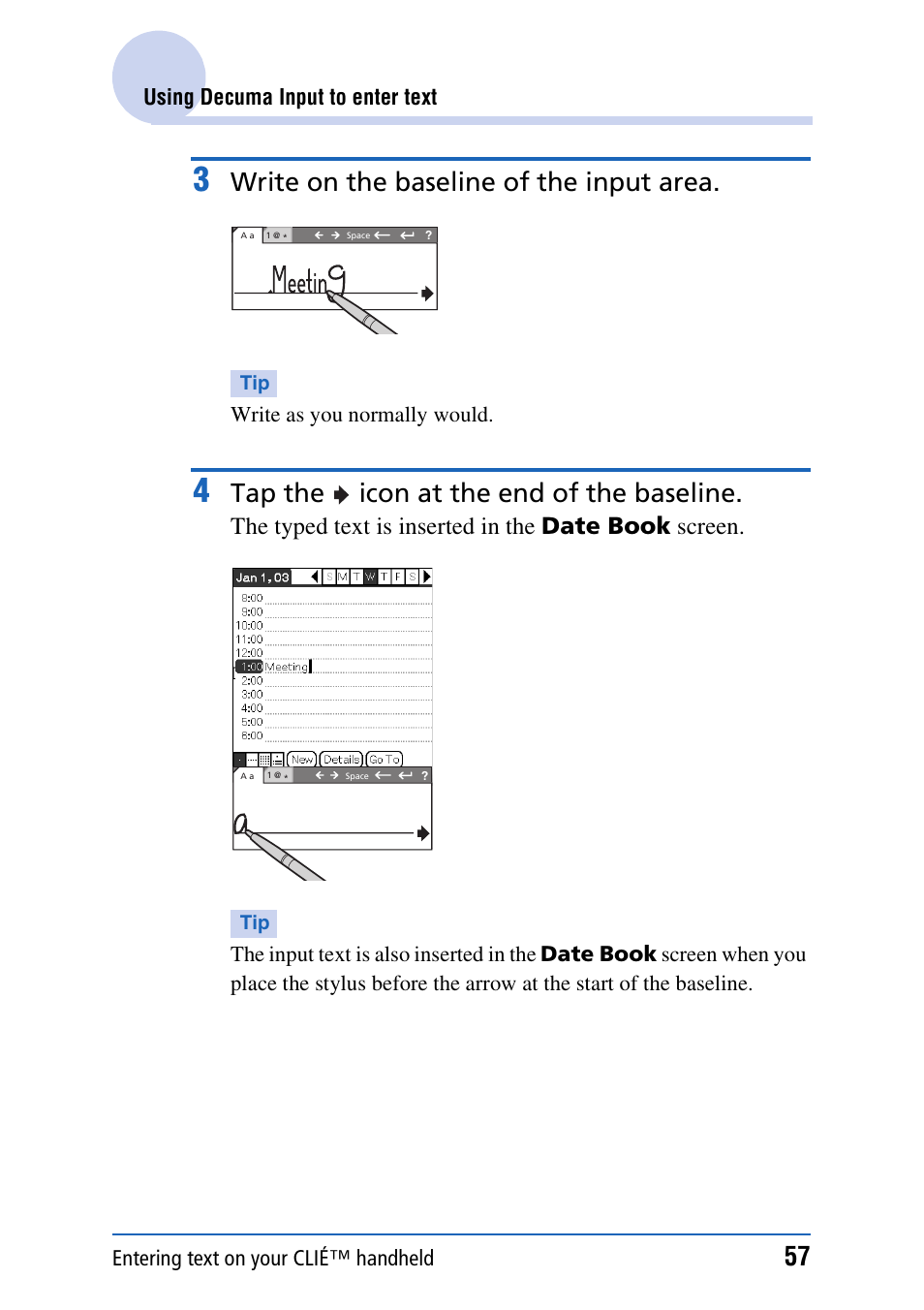 Write on the baseline of the input area, Tap the icon at the end of the baseline, The typed text is inserted in the date book screen | Sony PEG-NX80V User Manual | Page 57 / 200