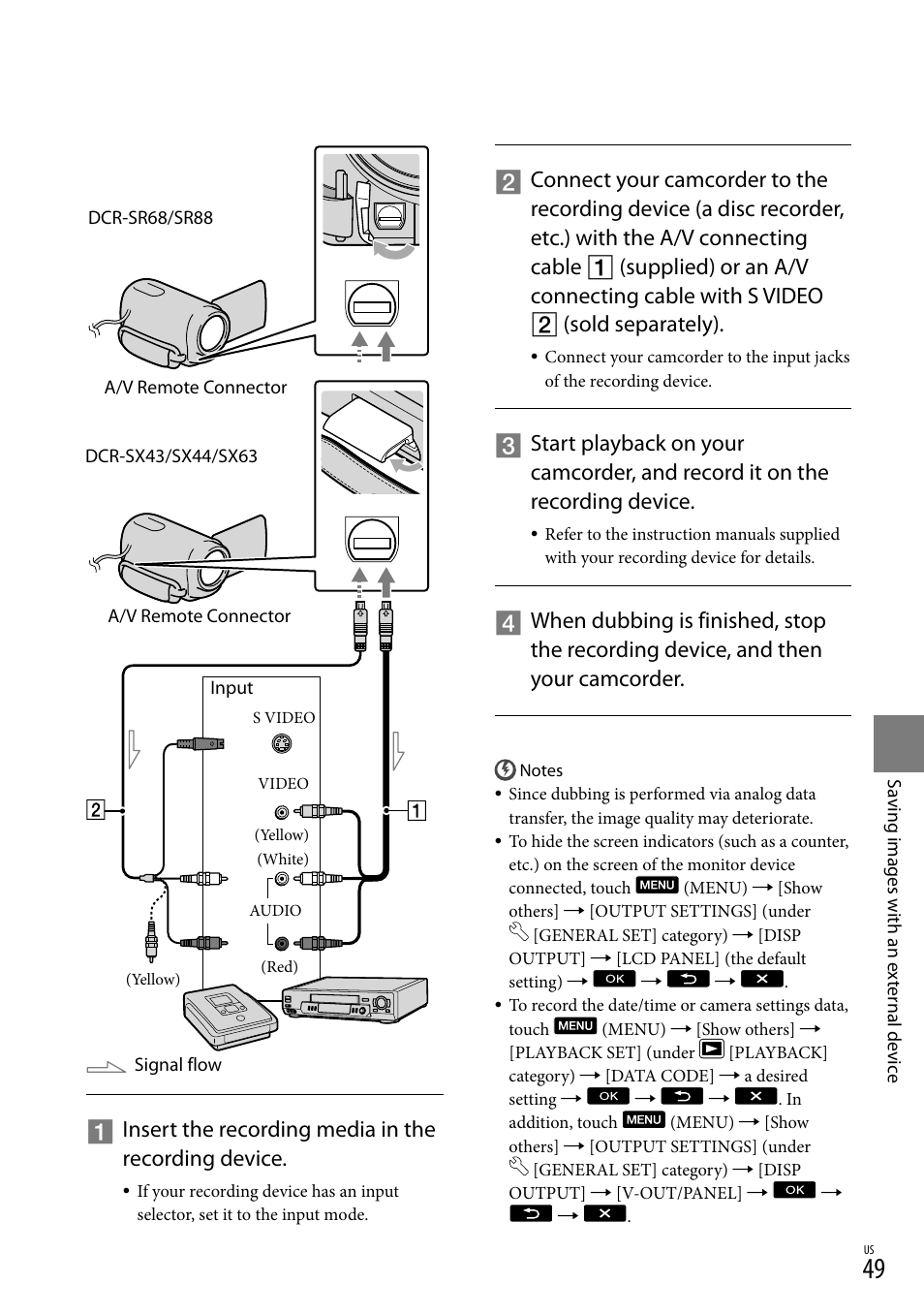 Insert the recording media in the recording device | Sony DCR-SX44 User Manual | Page 49 / 139