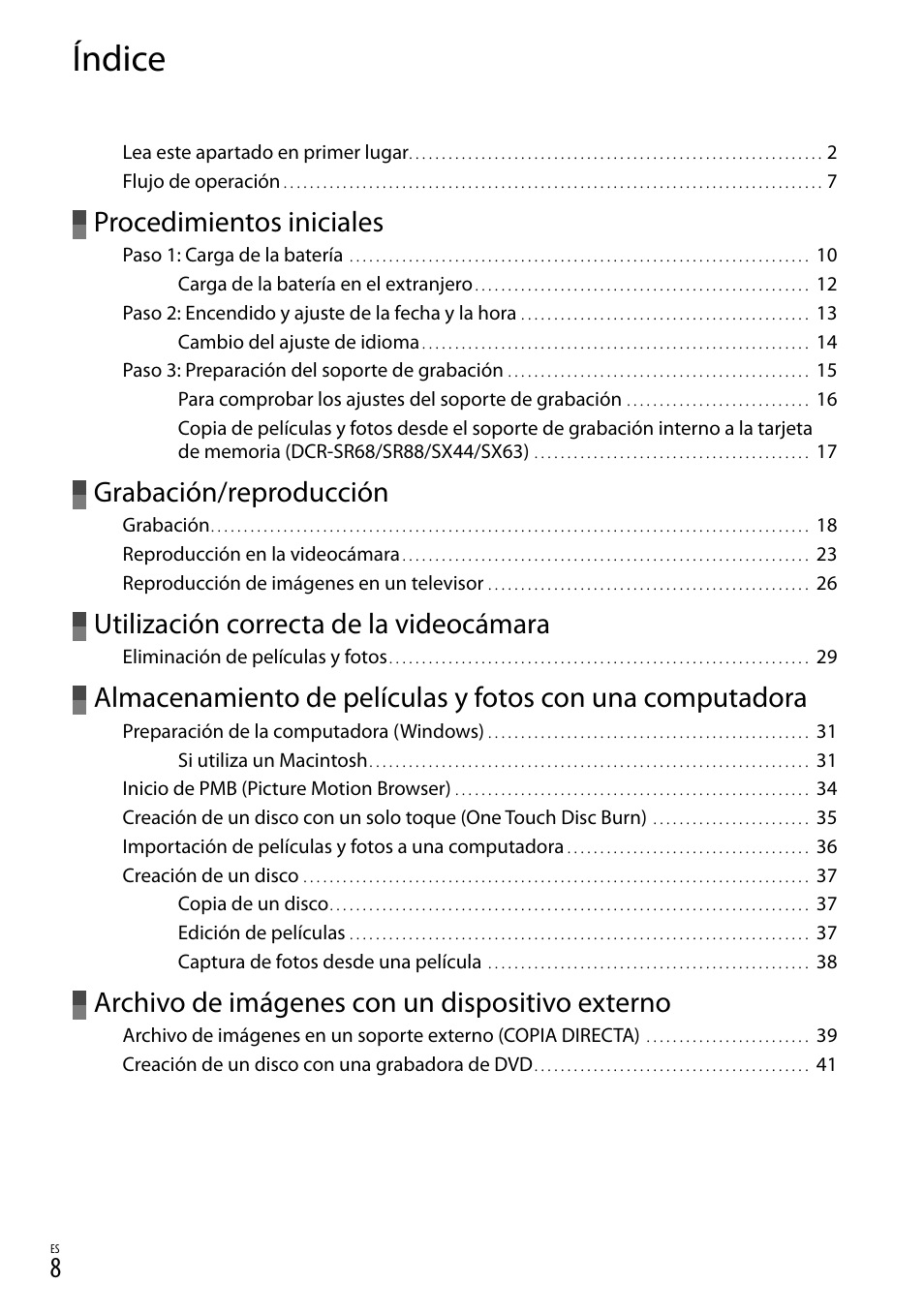 Índice, Procedimientos iniciales, Grabación/reproducción | Utilización correcta de la videocámara, Archivo de imágenes con un dispositivo externo | Sony DCR-SX44 User Manual | Page 78 / 139