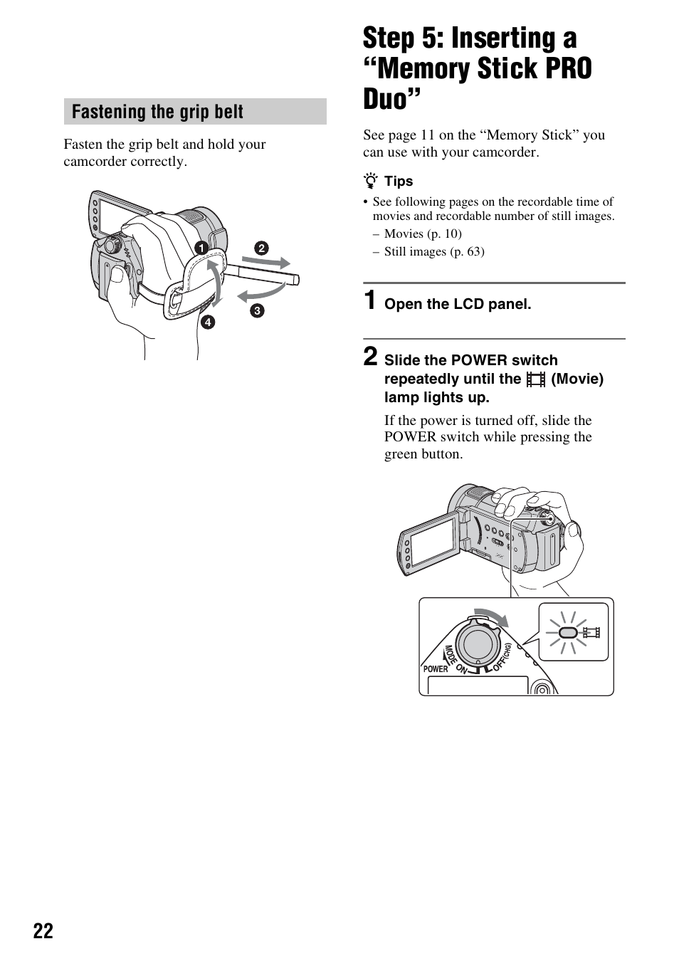 Step 5: inserting a “memory stick pro duo, Step 5: inserting a “memory stick, Pro duo | P. 22) | Sony HDR-CX7 User Manual | Page 22 / 109