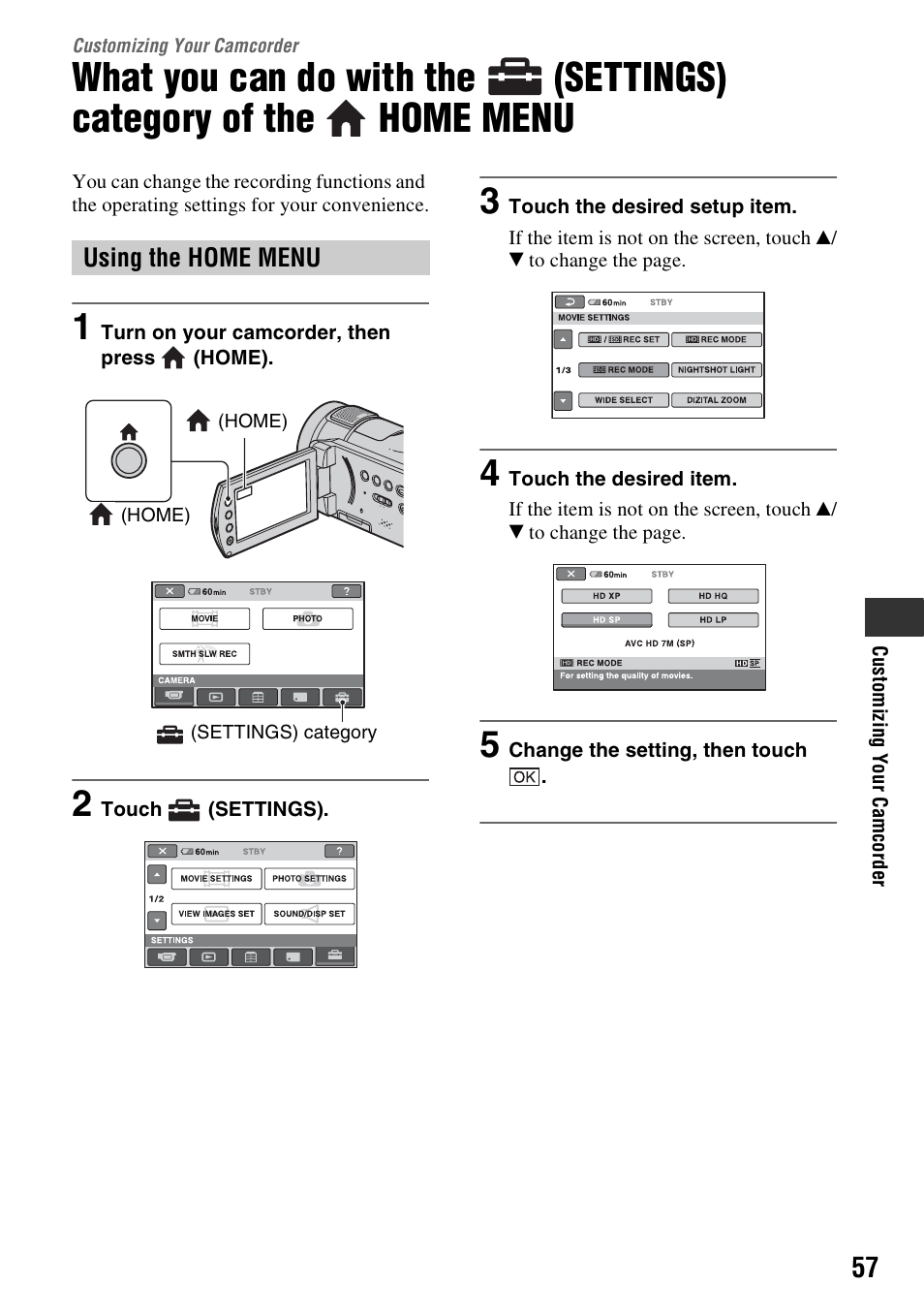Customizing your camcorder, Using the home menu, Customizing your | Camcorder, What you can do with the, Settings) category of the, Home menu, P. 57 | Sony HDR-CX7 User Manual | Page 57 / 109