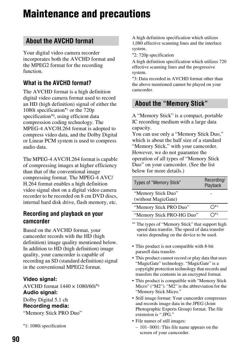 Maintenance and precautions, About the avchd format, About the “memory stick | About the avchd format about the “memory stick, P. 90), What is the avchd format, Recording and playback on your camcorder | Sony HDR-CX7 User Manual | Page 90 / 109