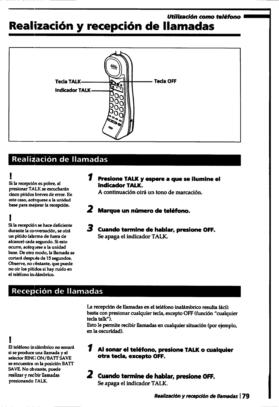 Realización de llamadas, 2 marque un número de teléfono, 3 cuando termine de hablar, presione off | Recepción de llamadas, 2 cuando termine de hablar, presione off, Realización y recepción de llamadas | Sony SPP-A5000 User Manual | Page 79 / 108