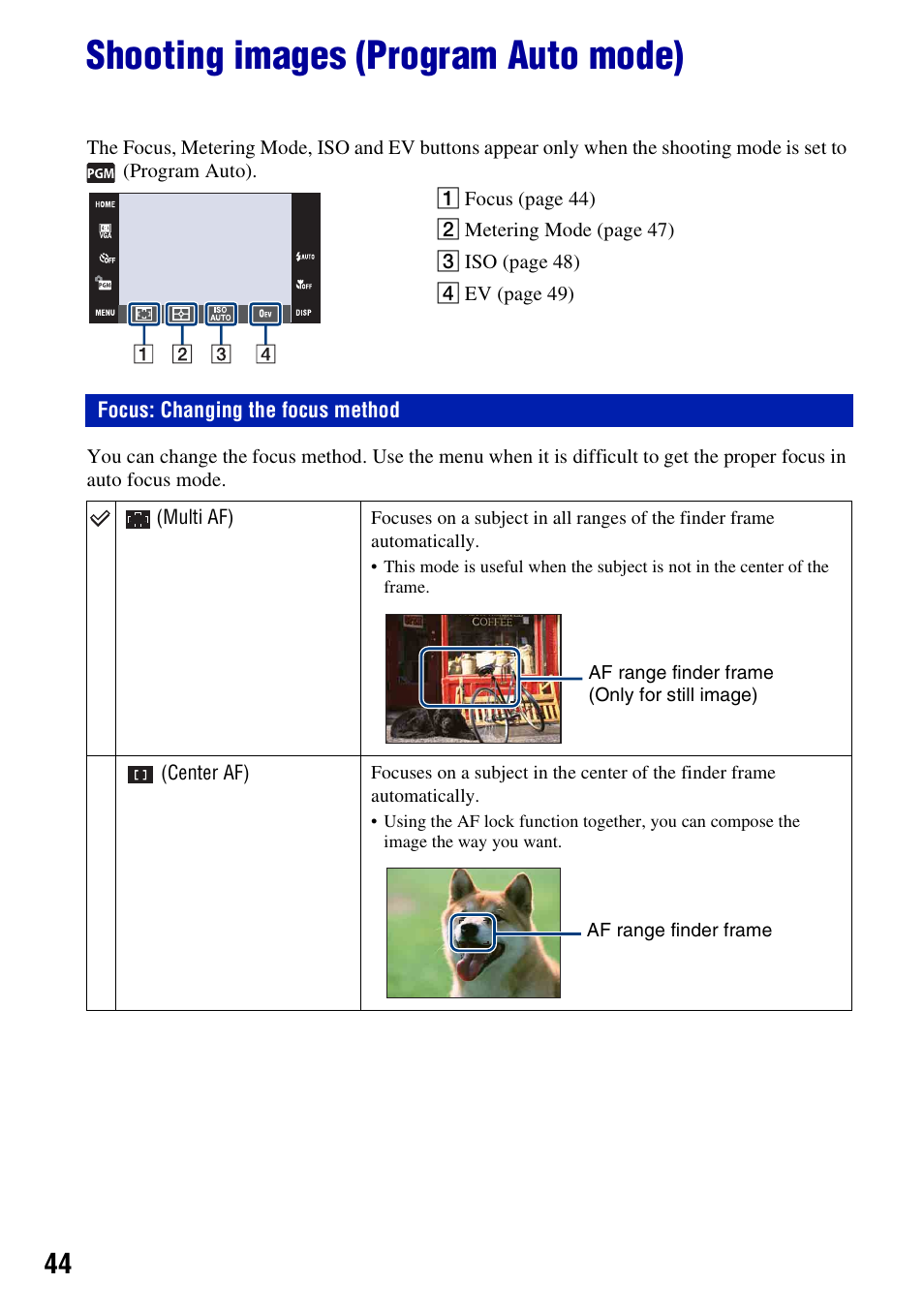 Shooting images (program auto mode), Focus: changing the focus method | Sony DSC-T500 User Manual | Page 44 / 135