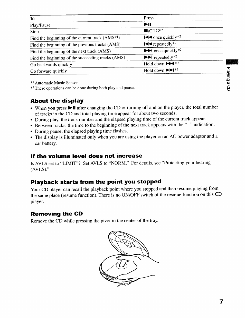 About the display, If the volume level does not increase, Playback starts from the point you stopped | Removing the cd | Sony D-EJ616CK User Manual | Page 7 / 24