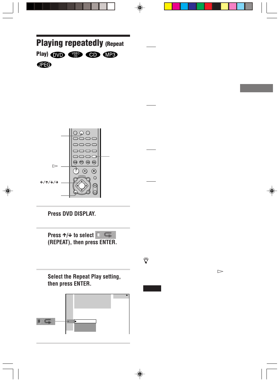 Playing repeatedly (repeat play), Playing repeatedly, Pla ying discs | Press dvd display, Press x / x to select (repeat), then press enter, Select the repeat play setting, then press enter, Repeat play) | Sony HT-C800DP User Manual | Page 39 / 84
