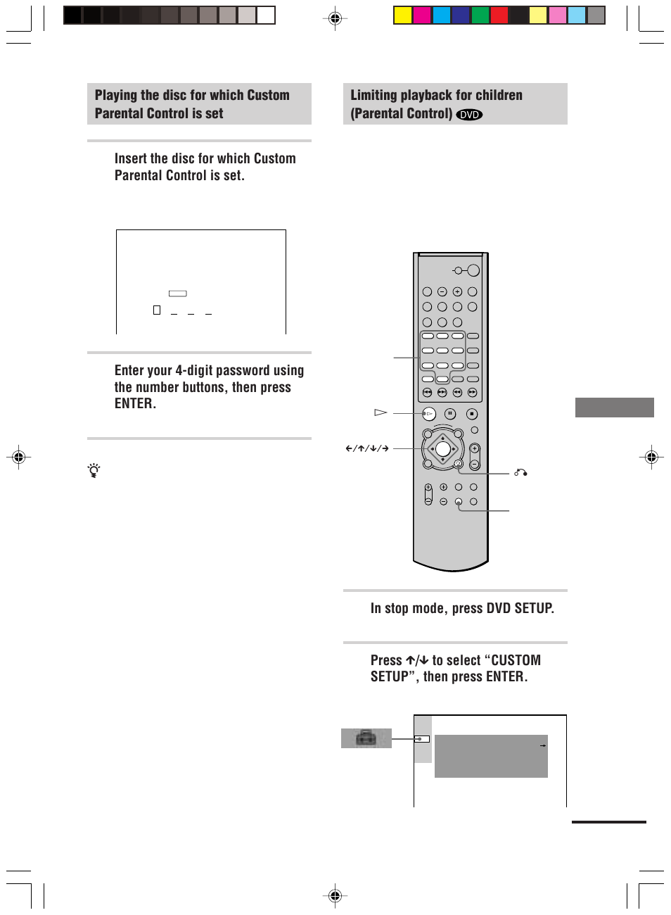 Using v arious additional functions, Limiting playback for children (parental control), The custom parental control display appears | The system is ready for playback. z, The setup display appears, Custom setup” is displayed, Continued | Sony HT-C800DP User Manual | Page 57 / 84