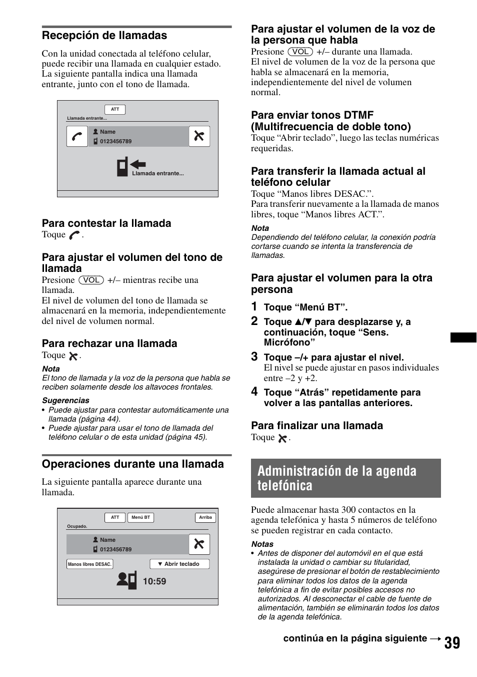 Recepción de llamadas, Operaciones durante una llamada, Administración de la agenda telefónica | Para contestar la llamada, Para ajustar el volumen del tono de llamada, Para rechazar una llamada, Para ajustar el volumen para la otra persona, Para finalizar una llamada | Sony XAV-72BT User Manual | Page 187 / 228