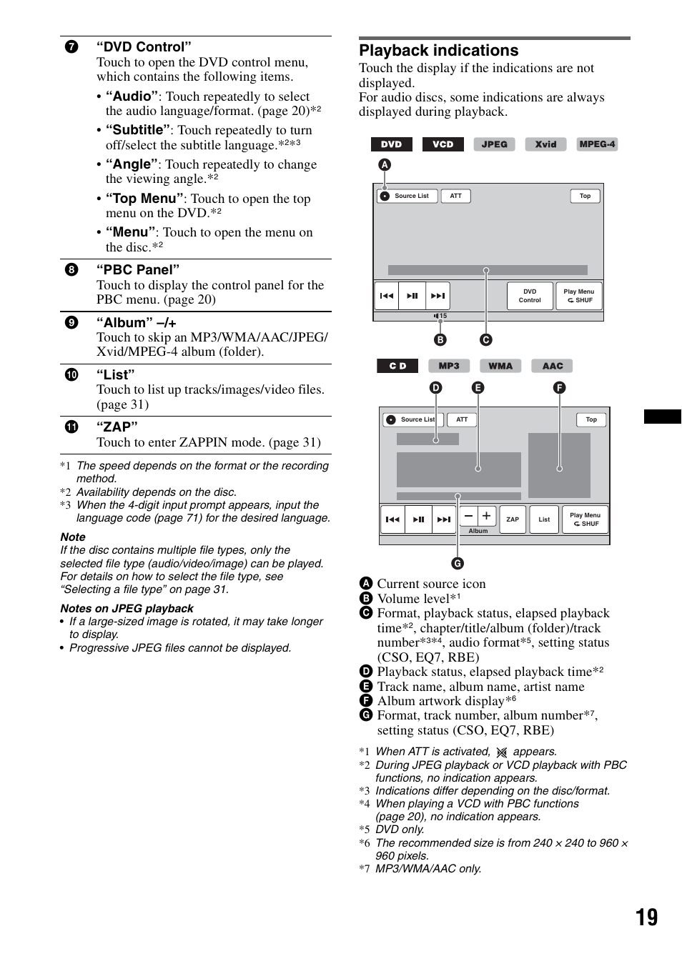 Playback indications, Cformat, playback status, elapsed playback time, Chapter/title/album (folder)/track number | Audio format, Gformat, track number, album number, Setting status (cso, eq7, rbe), Top menu” : touch to open the top menu on the dvd, Menu” : touch to open the menu on the disc | Sony XAV-72BT User Manual | Page 19 / 228