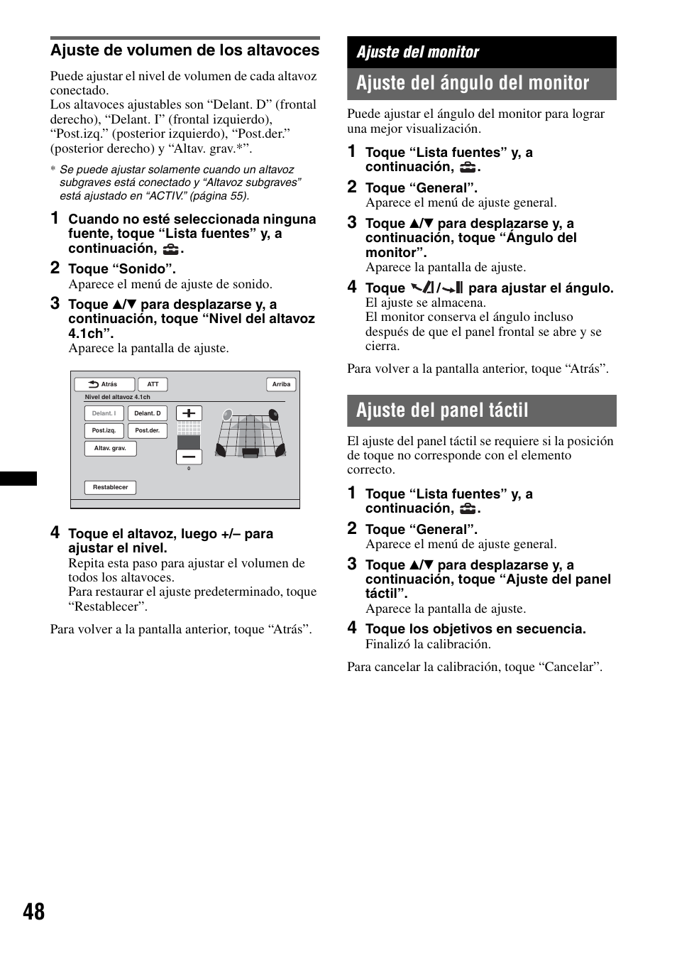 Ajuste de volumen de los altavoces, Ajuste del monitor, Ajuste del ángulo del monitor | Ajuste del panel táctil | Sony XAV-72BT User Manual | Page 196 / 228