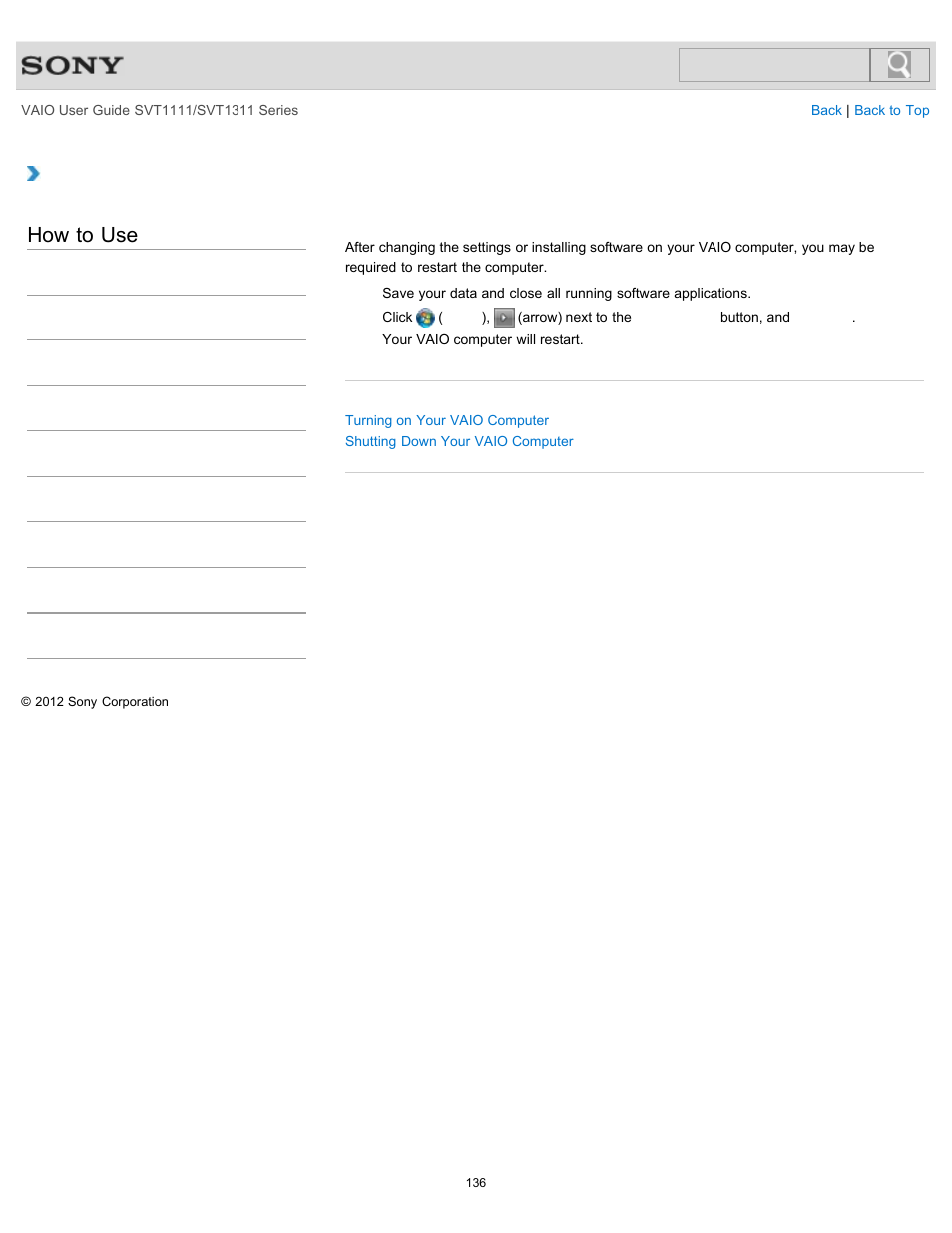 Restarting your vaio computer, How to use | Sony SVT13118FXS User Manual | Page 136 / 345