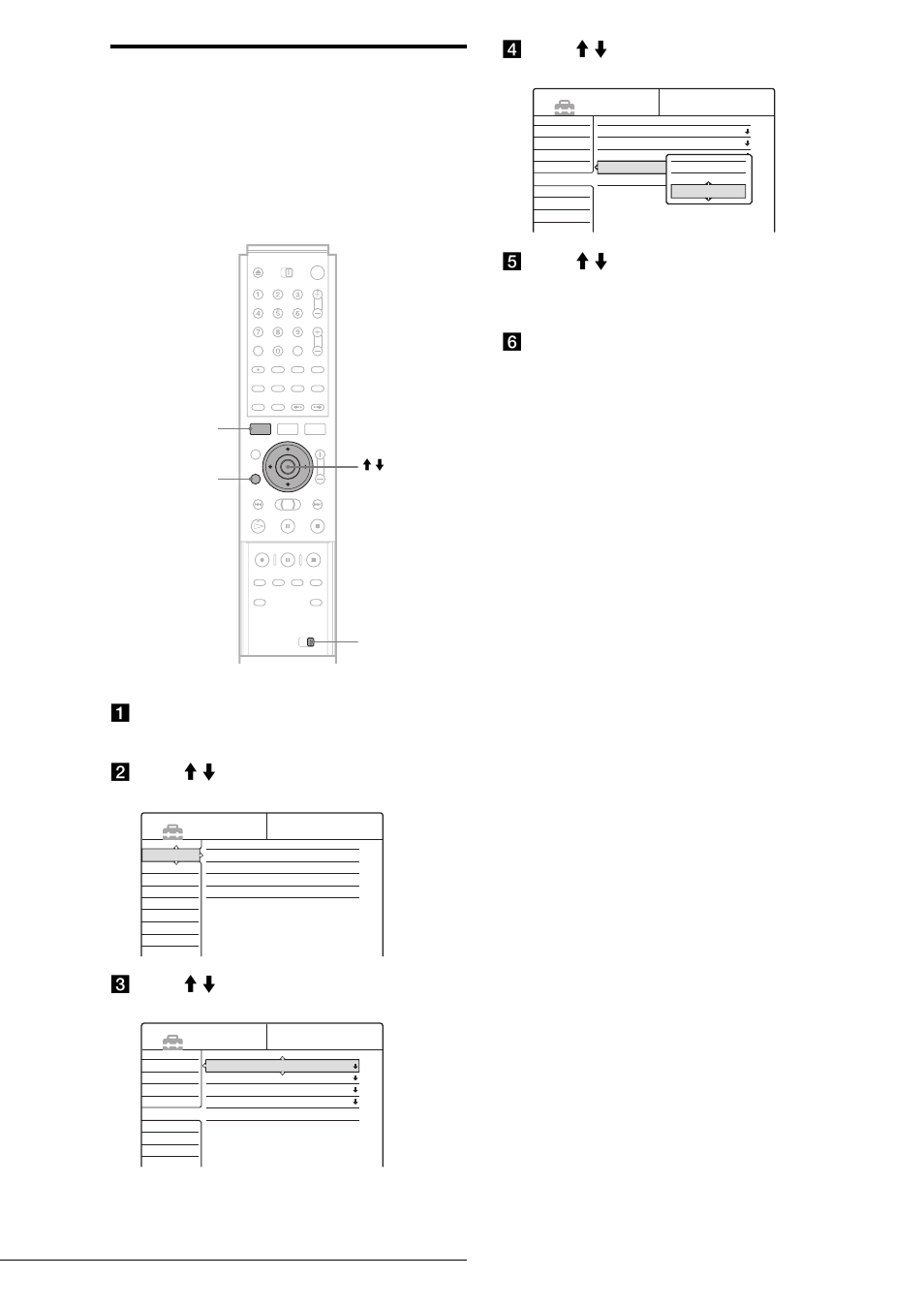 If you have a sony dvd player or more than, One sony dvd recorder, A press system menu | The system menu appears, Setting up the remote, Press return | Sony RDR-GX7 User Manual | Page 28 / 112
