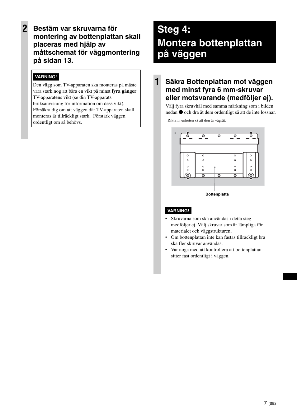 Steg 4:montera bottenplattan på väggen, Steg 4: montera bottenplattan på väggen 1 | Sony KDL-26S3000R User Manual | Page 105 / 112