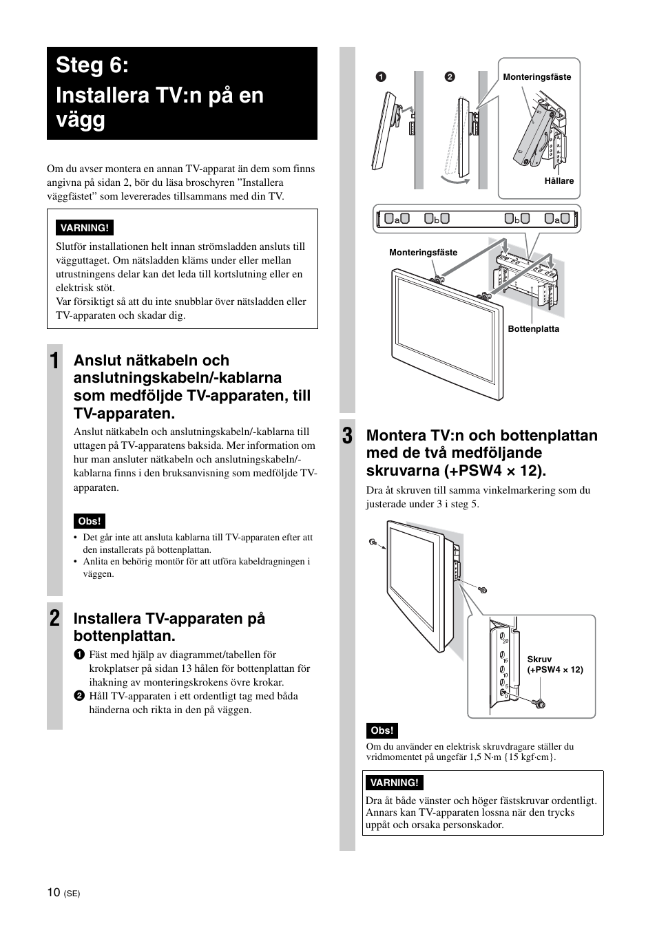 Steg 6:installera tv:n på en vägg, Steg 6: installera tv:n på en vägg, Installera tv-apparaten på bottenplattan | Sony KDL-26S3000R User Manual | Page 108 / 112