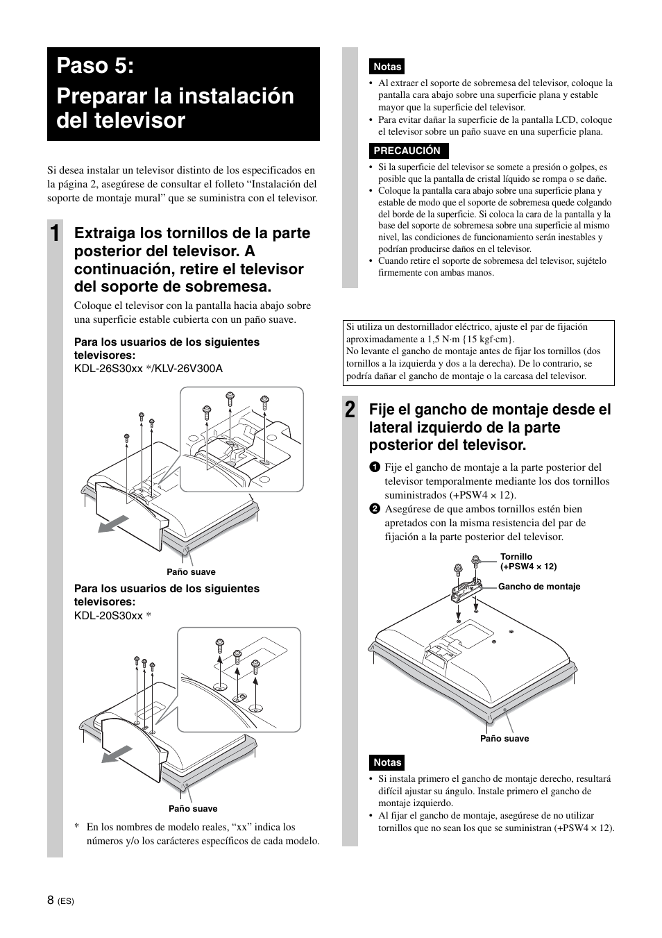 Paso 5:preparar la instalación del televisor, Paso 5: preparar la instalación del televisor 1 | Sony KDL-26S3000R User Manual | Page 32 / 112