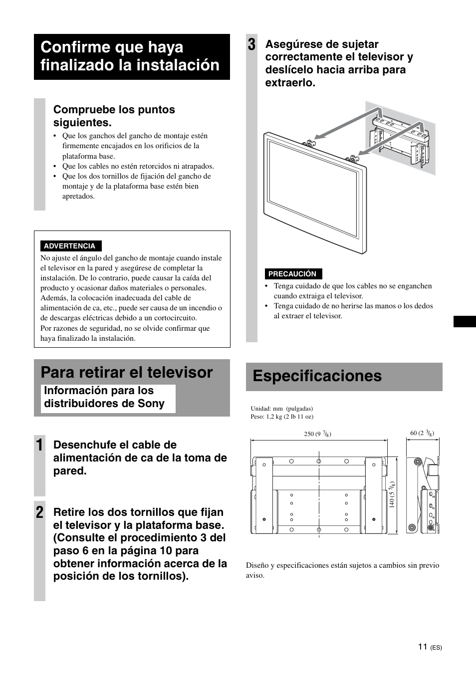 Confirme que haya finalizado la instalación, Para retirar el televisor, Especificaciones | Para retirar el televisor 1, Compruebe los puntos siguientes | Sony KDL-26S3000R User Manual | Page 35 / 112