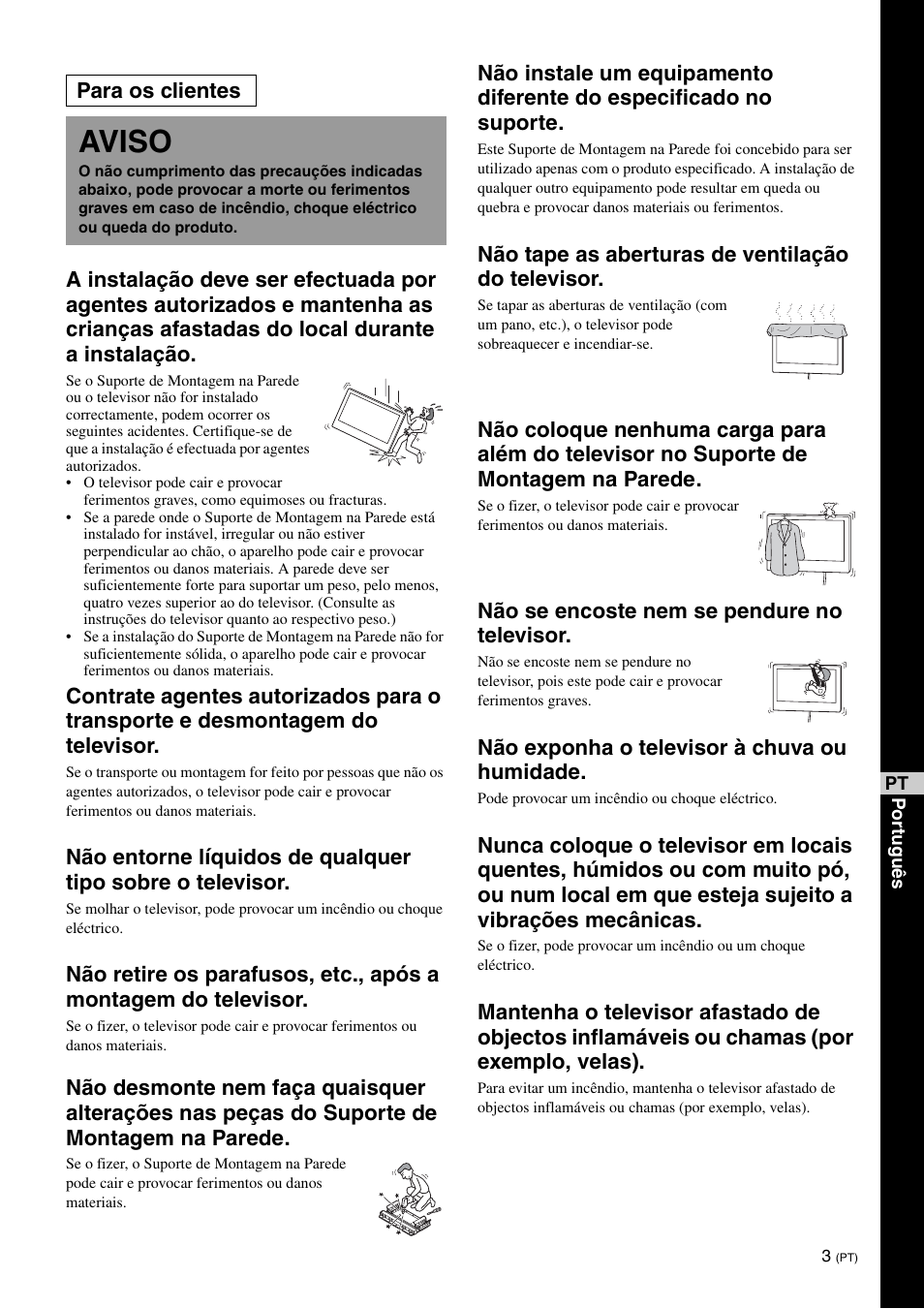 Aviso, Não tape as aberturas de ventilação do televisor, Não se encoste nem se pendure no televisor | Não exponha o televisor à chuva ou humidade, Para os clientes | Sony KDL-26S3000R User Manual | Page 77 / 112
