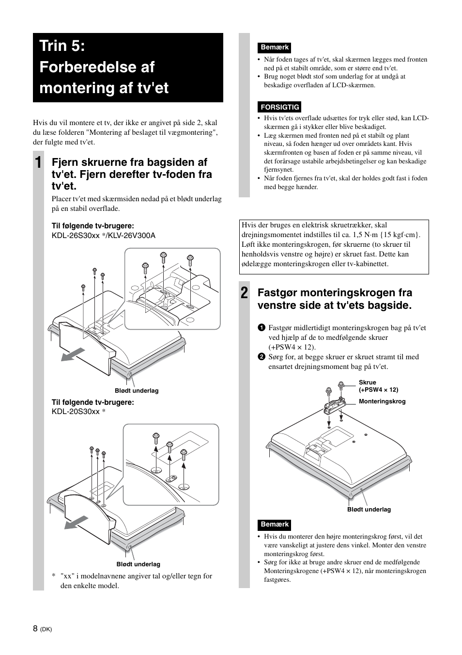Trin 5:forberedelse af montering af tv'et, Trin 5: forberedelse af montering af tv'et 1 | Sony KDL-26S3000R User Manual | Page 94 / 112