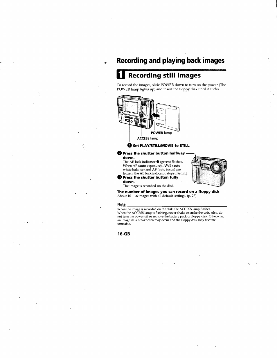 O set play/still/movie to still, O press the shutter button halfway down, O press the shutter button fully down | Note, Recording still images, Recording and playing back images | Sony MVC-FD81 User Manual | Page 16 / 86