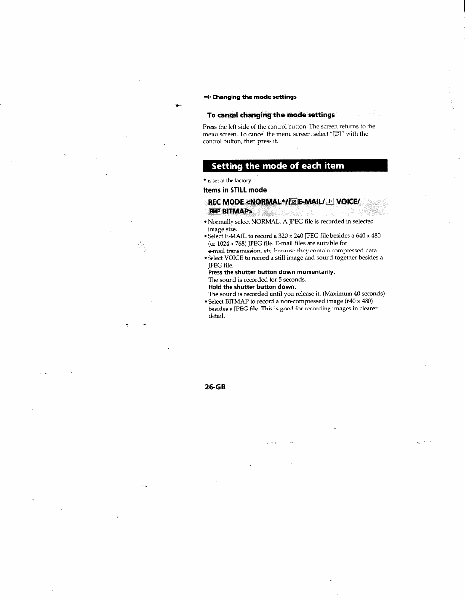 Changing the mode settings, To cancel changing the mode settings, Setting the mode of each item | Rec mode <normal*/iae-mail/[i] voice, Bmp’bitmap, Press the shutter button down momentarily, Hold the shutter button down | Sony MVC-FD81 User Manual | Page 26 / 86