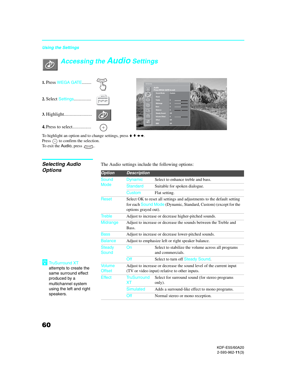 Accessing the audio settings, Selecting audio options, Audio | Accessing the, Settings, The audio settings include the following options, Press, Select, Highlight . press to select | Sony KDF-E60A20 User Manual | Page 62 / 92