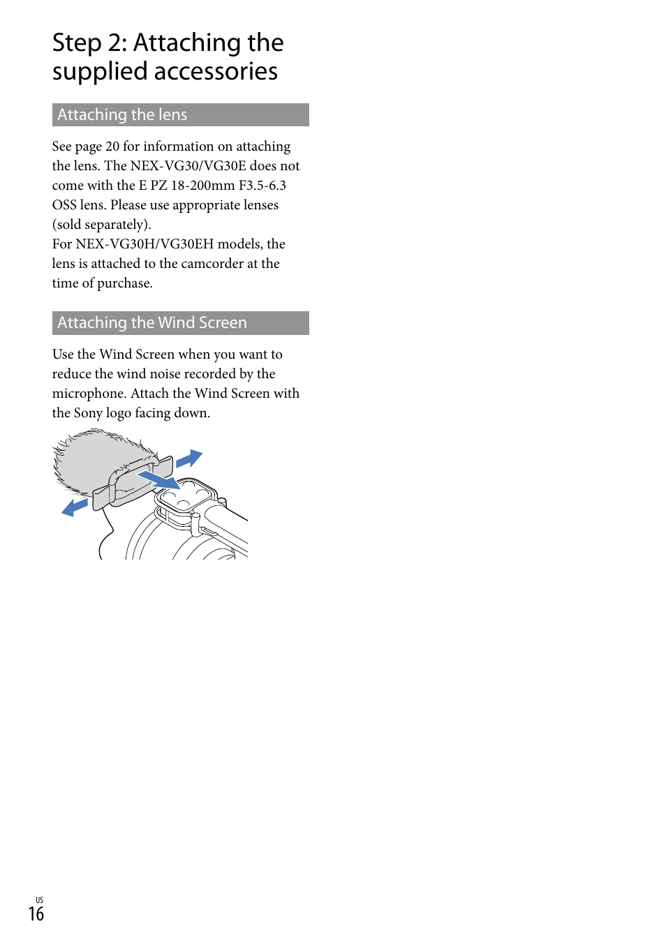 Step 2: attaching the supplied accessories | Sony NEX-VG30H User Manual | Page 16 / 155