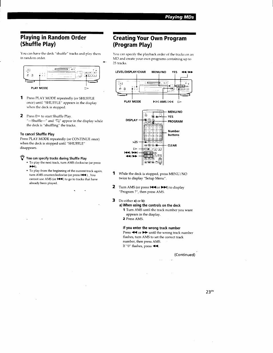 Playing in random order (shuffle play), Creating your own program (program play), To cancel shuffle play | Q* you can specify tracks during shuffle play, A) when using the controls on the deck, If you enter the wrong track number, Continued), Playing mds | Sony MDS-JE520 User Manual | Page 23 / 45