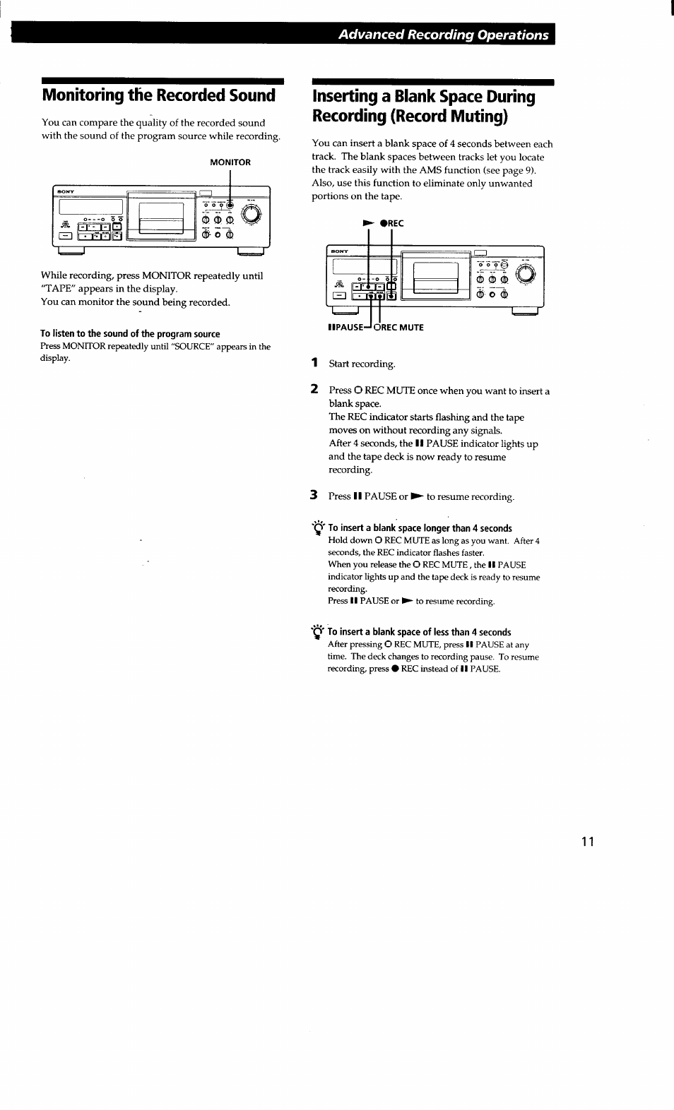 Monitoring the recorded sound, To listen to the sound of the program source, Q' to insert a blank space longer than 4 seconds | To insert a blank space of less than 4 seconds, Advanced recording operations | Sony TC-KA3ES User Manual | Page 11 / 19