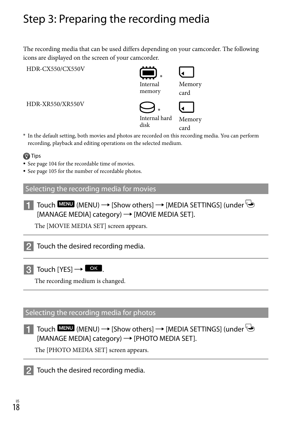 Step 3: preparing the recording media, Selecting the recording media for movies, Selecting the recording media for photos | Sony HDR-XR550V User Manual | Page 18 / 127